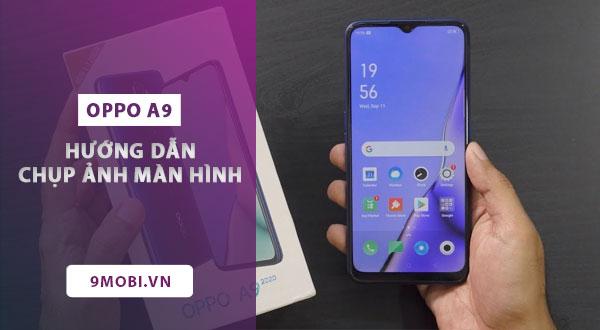 Hướng dẫn chụp màn hình trên điện thoại OPPO A9
