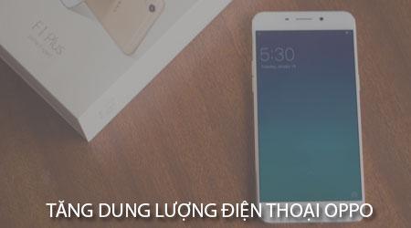 Cách mở rộng dung lượng điện thoại Oppo