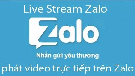 Cách phát video và Live Stream Zalo trên điện thoại đơn giản