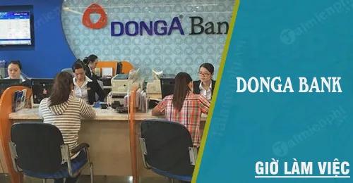 Khám phá khung giờ hoạt động của DongA Bank