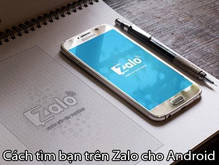 Khám phá 4 cách tìm kiếm bạn bè trên Zalo cho Android.