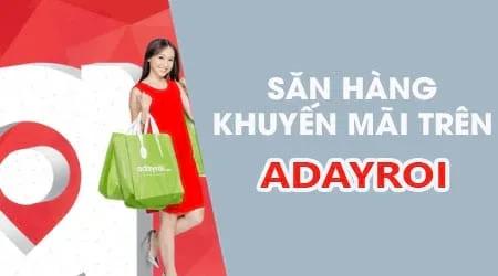 Hướng dẫn cách săn hàng khuyến mãi trên Adayroi.