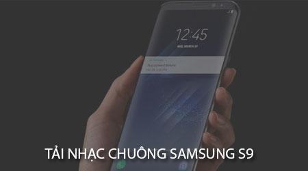 Cách chuyển nhạc chuông Samsung S9 và S9 Plus sang điện thoại khác