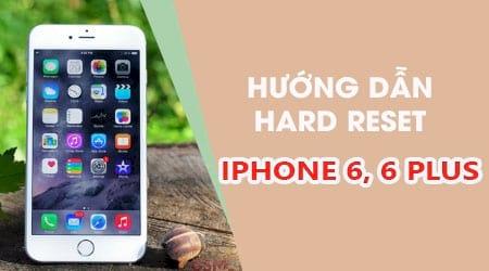 Cách thực hiện Reset cứng trên iPhone 6 và 6 Plus, giúp đưa thiết bị về trạng thái như mới. Quy trình này giúp khôi phục lại hiệu suất mượt mà cho chiếc iPhone của bạn.