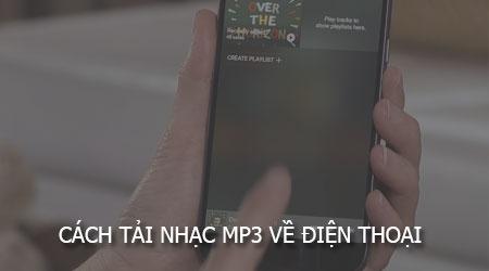 Hướng dẫn chi tiết cách tải nhạc MP3 về điện thoại của bạn một cách nhanh chóng.