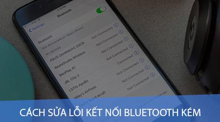 Mẹo khắc phục lỗi kết nối Bluetooth không ổn định trên smartphone