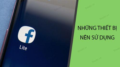 Những thiết bị nào thích hợp để cài đặt Facebook Lite?