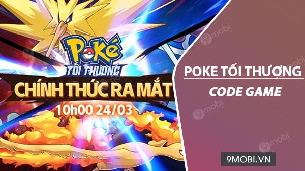 Khám phá bộ sưu tập Code Poke Tối Thượng