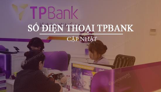 Số điện thoại hỗ trợ khách hàng TPBank