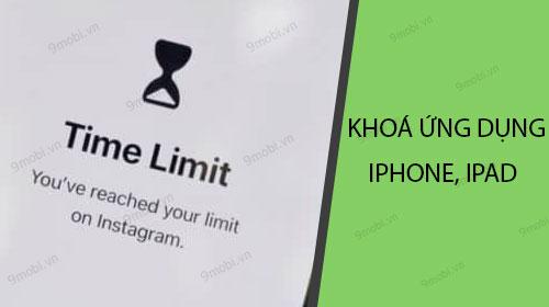 Cách bảo vệ ứng dụng trên iPhone, iPad bằng mật khẩu