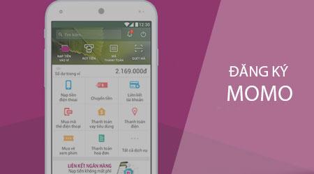 Hướng dẫn đăng ký ví Momo đơn giản, nhanh chóng
