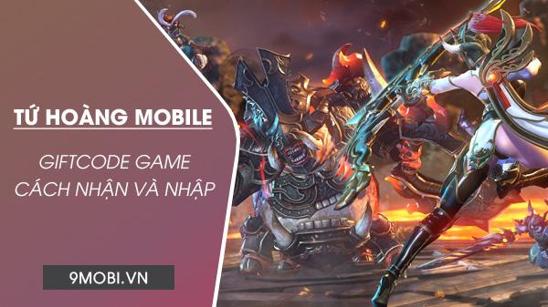 Danh sách mã Code Tứ Hoàng Mobile mới nhất cập nhật hôm nay