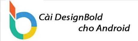 Cài đặt DesignBold trên điện thoại Android để chỉnh sửa và thiết kế ảnh trực tiếp
