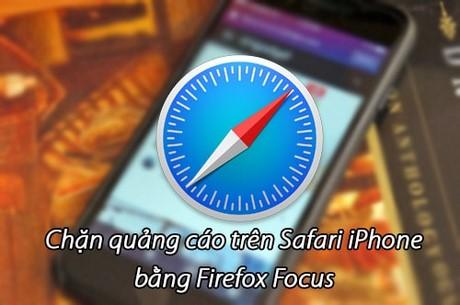 Cách chặn quảng cáo trên Safari iPhone sử dụng Firefox Focus