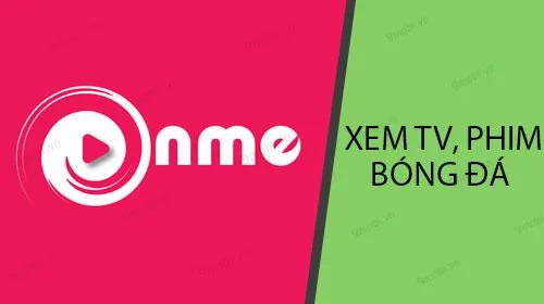 Hướng dẫn chi tiết cách xem truyền hình, phim ảnh và bóng đá trên ứng dụng Onme