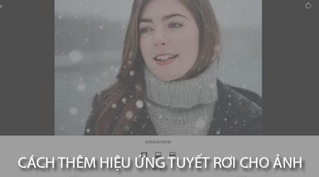 Hướng dẫn chi tiết cách tạo hiệu ứng tuyết rơi đẹp mắt cho ảnh trên điện thoại Android