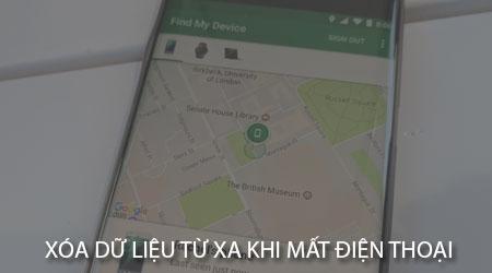 Cách xóa dữ liệu từ xa khi lỡ đánh mất điện thoại Android hoặc iPhone