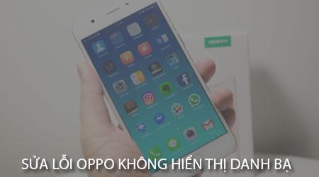 Khắc phục lỗi Oppo không hiện danh bạ - Giải pháp nhanh chóng