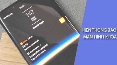 Cách bật thông báo trên màn hình khóa điện thoại Samsung