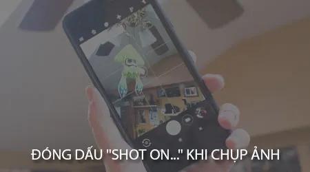 Cách thêm watermark "Shot on..." cho ảnh chụp từ điện thoại Android