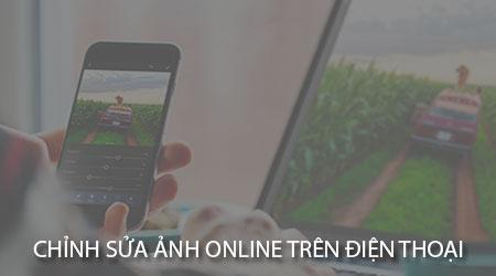 Hướng dẫn chỉnh sửa ảnh trực tuyến ngay trên điện thoại