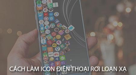 Cách tạo hiệu ứng icon điện thoại rơi loạn xạ trên Android