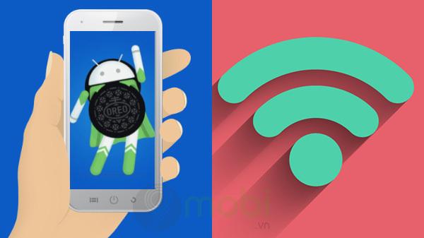 Hướng dẫn chi tiết cách kiểm tra tốc độ WiFi trên Android 8.1 Oreo - Đánh giá chất lượng kết nối
