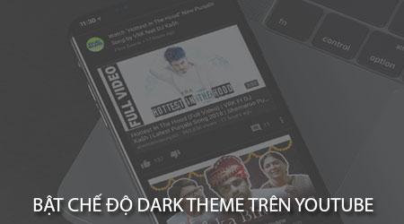 Cách kích hoạt chế độ tối Dark Theme trên YouTube cho điện thoại Android và iPhone.