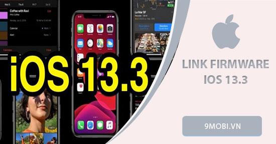 Tải ngay bản Firmware iOS 13.3 chính thức dành cho iPhone và iPad