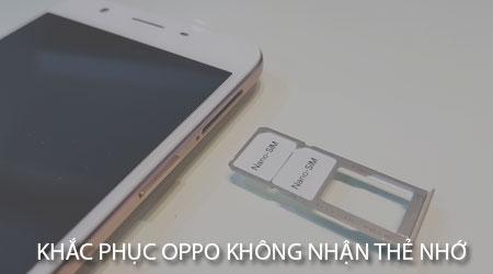 Làm thế nào để sửa lỗi Oppo không nhận thẻ nhớ?
