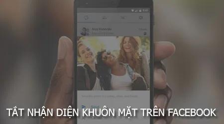 Cách tắt tính năng nhận diện khuôn mặt trên Facebook