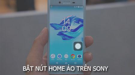 Cách kích hoạt nút Home ảo trên điện thoại Sony