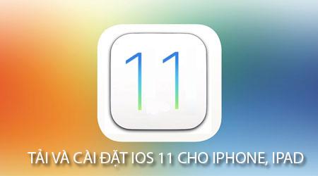Hướng dẫn cài đặt iOS 11 cho iPhone và iPad