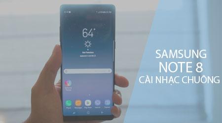 Cách thay đổi nhạc chuông cho Samsung Galaxy Note 8, tùy chỉnh âm thanh thông báo theo sở thích của bạn.