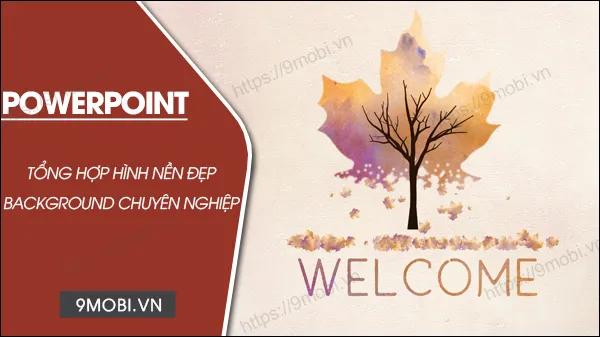 Hình nền PowerPoint ấn tượng, background chuyên nghiệp giúp bài thuyết trình của bạn trở nên nổi bật và thu hút ánh nhìn.