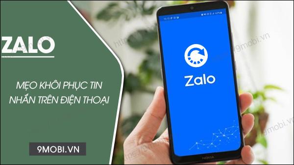 Phương pháp khôi phục tin nhắn Zalo đã xóa trên điện thoại dễ dàng