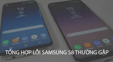 Những sự cố phổ biến nhất trên Samsung Galaxy S8