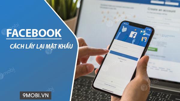 Hướng dẫn khôi phục mật khẩu Facebook trên điện thoại khi bị mất