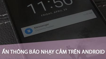 Hướng dẫn ẩn thông báo riêng tư trên màn hình khóa Android