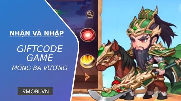 Bộ sưu tập Giftcode Mộng Bá Vương mới nhất 2024