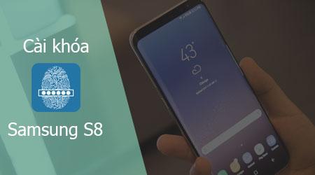 Hướng dẫn thiết lập khóa vân tay trên Samsung S8 - Giải pháp bảo mật tiện lợi và an toàn