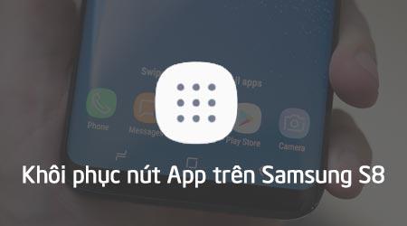 Cách hiển thị nút Apps trên màn hình chính Samsung Galaxy S8