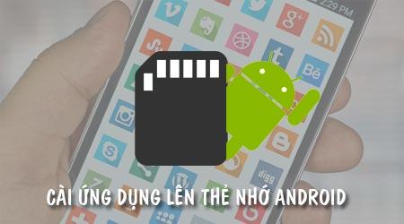 Hướng dẫn cài ứng dụng trực tiếp lên thẻ nhớ SD trên thiết bị Android mà không cần root, giúp tối ưu hóa không gian lưu trữ của máy.