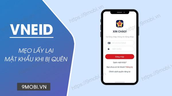 Hướng dẫn chi tiết cách khôi phục mật khẩu VNEID khi lỡ quên