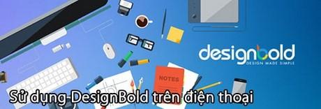 Khám phá cách sử dụng DesignBold trên điện thoại Samsung, LG, Oppo
