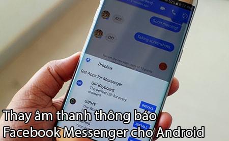 Cách thay đổi âm thanh thông báo trên Facebook Messenger dành cho Android