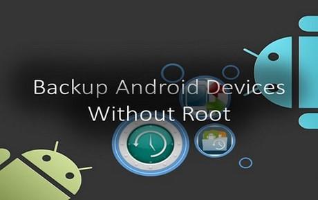 Sao lưu dữ liệu trên mọi thiết bị Android mà không cần phải root!