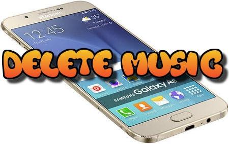 Cách xóa nhạc trên Galaxy A8 nhanh gọn và bảo mật