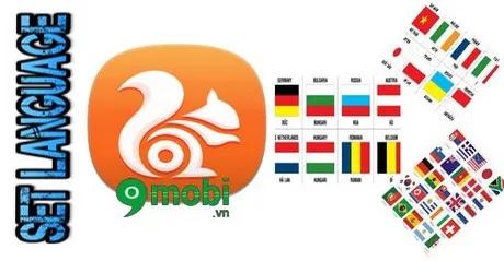 UC Browser - Cách thay đổi ngôn ngữ trình duyệt một cách dễ dàng