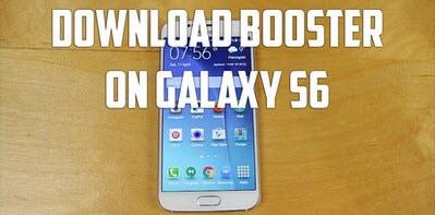 Cách bật Download Booster để tăng tốc độ tải file trên Samsung Galaxy S6, S6 EDGE, A7, A8 và S5